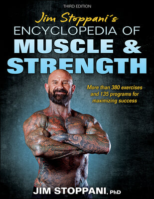 Jim Stoppani&#39;s Encyclopedia of Muscle &amp; Strength