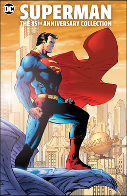 Superman: The 85th Anniversary Collection: Tr - Trade Paperback