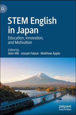 Stem English in Japan: Education, Innovation, and Motivation