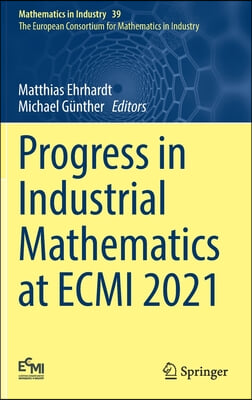 Progress in Industrial Mathematics at Ecmi 2021