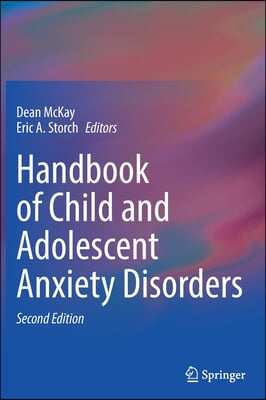 Handbook of Child and Adolescent Anxiety Disorders