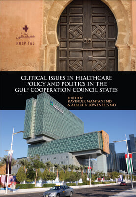 Critical Issues in Healthcare Policy and Politics in the Gulf Cooperation Council States