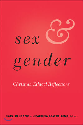 Sex and Gender: Christian Ethical Reflections