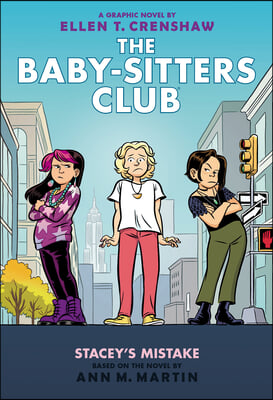 Stacey&#39;s Mistake: A Graphic Novel (the Baby-Sitters Club #14)