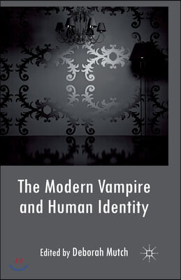 The Modern Vampire and Human Identity