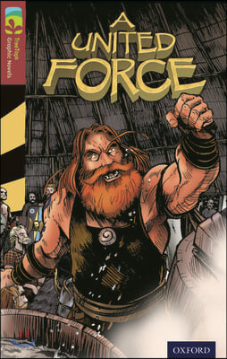 Oxford Reading Tree Treetops Graphic Novels: Level 15: a United Force