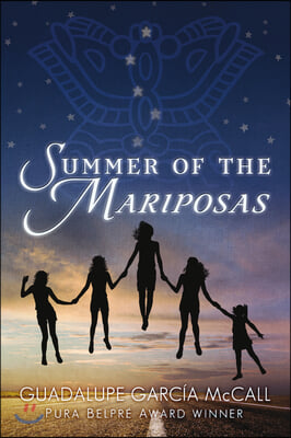 Summer of the Mariposas