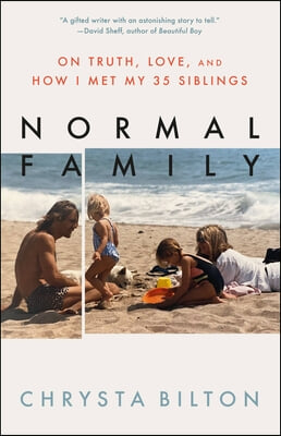 Normal Family: On Truth, Love, and How I Met My 35 Siblings