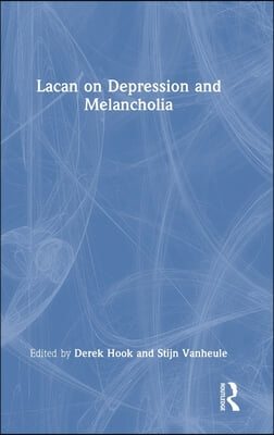 Lacan on Depression and Melancholia