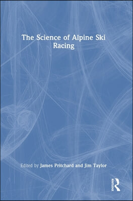 Science of Alpine Ski Racing