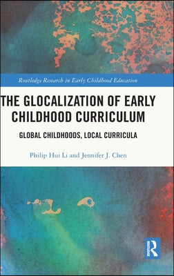 Glocalization of Early Childhood Curriculum