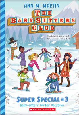 Baby-Sitters&#39; Winter Vacation (the Baby-Sitters Club: Super Special #3)