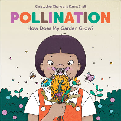 Pollination: How Does My Garden Grow?