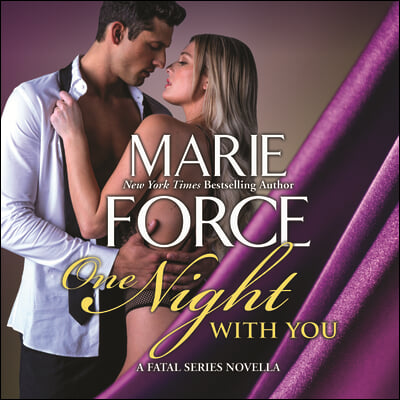 One Night with You: A Fatal Series Prequel Novella