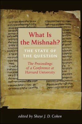 A What Is the Mishnah?