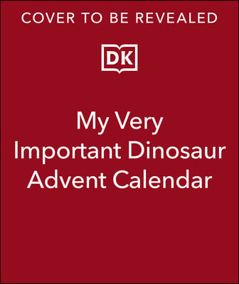 My Very Important Dinosaur Advent Calendar