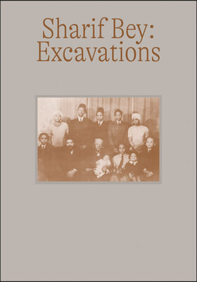 Sharif Bey: Excavations