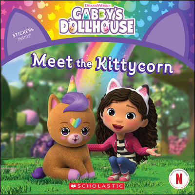 Meet the Kittycorn (Gabby&#39;s Dollhouse Storybook)
