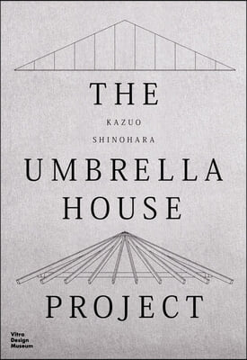 Kazuo Shinohara: The Umbrella House Project