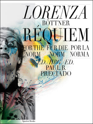 Lorenza Böttner: Requiem for the Norm