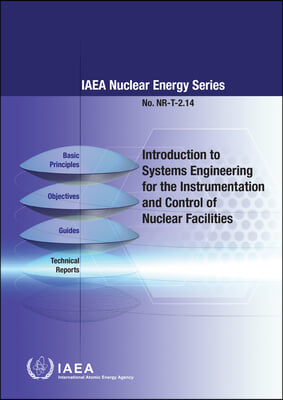 Introduction to Systems Engineering for the Instrumentation and Control of Nuclear Facilities