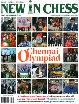 New in Chess Magazine 2022/6: The World's Premier Chess Magazine Read by Club Players in 116 Countries