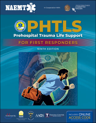 Phtls: Prehospital Trauma Life Support for First Responders Course Manual: Prehospital Trauma Life Support for First Responders Course Manual [With Ac