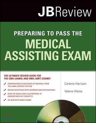 Preparing to Pass the Medical Assisting Exam