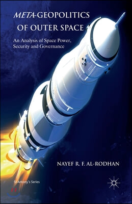 Meta-Geopolitics of Outer Space: An Analysis of Space Power, Security and Governance