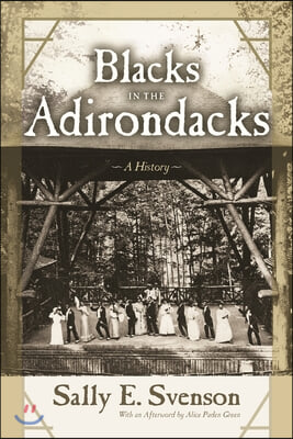 Blacks in the Adirondacks: A History