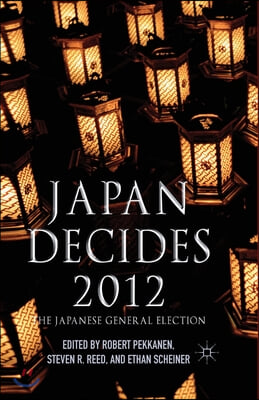 Japan Decides 2012: The Japanese General Election