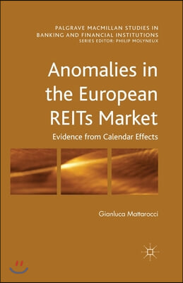 Anomalies in the European Reits Market: Evidence from Calendar Effects