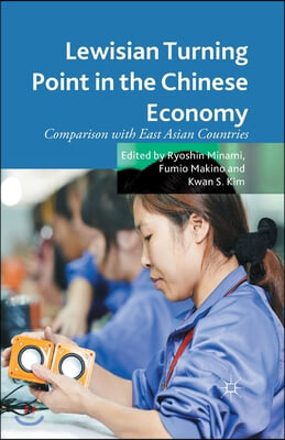 Lewisian Turning Point in the Chinese Economy: Comparison with East Asian Countries