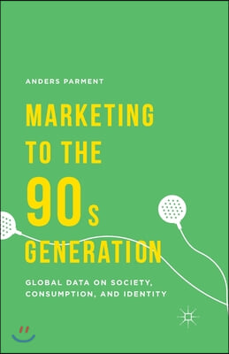 Marketing to the 90s Generation: Global Data on Society, Consumption, and Identity