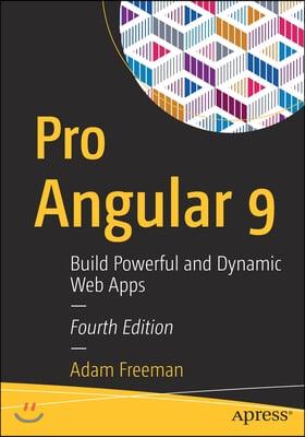 Pro Angular 9: Build Powerful and Dynamic Web Apps