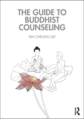 The Guide to Buddhist Counseling