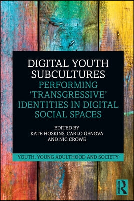 Digital Youth Subcultures