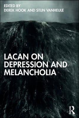 Lacan on Depression and Melancholia