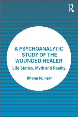 Psychoanalytic Study of the Wounded Healer