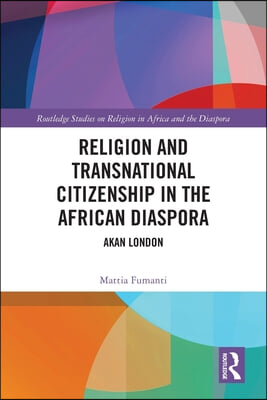 Religion and Transnational Citizenship in the African Diaspora