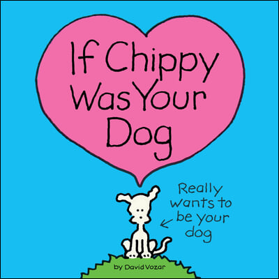 If Chippy Was Your Dog