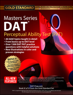 DAT Masters Series Perceptual Ability Test (Pat): Strategies and Practice for the Dental Admission Test Pat, Dental School Interview Advice by Gold St