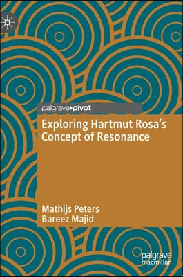 Exploring Hartmut Rosa&#39;s Concept of Resonance