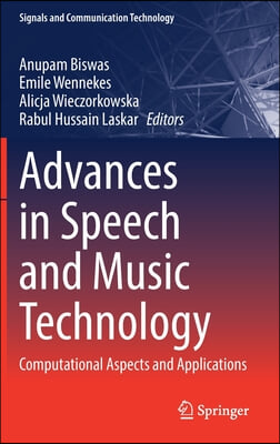 Advances in Speech and Music Technology