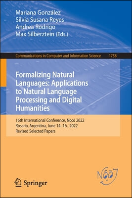 Formalizing Natural Languages: Applications to Natural Language Processing and Digital Humanities: 16th International Conference, Nooj 2022, Rosario,