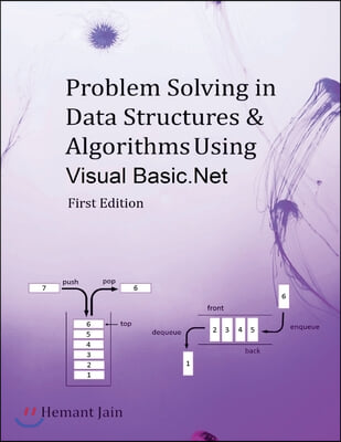 Problem Solving in Data Structures & Algorithms Using Visual Basic .net