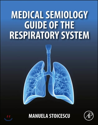 Medical Semiology Guide of the Respiratory System