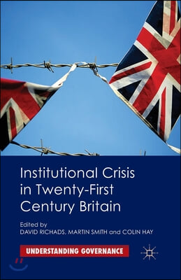 Institutional Crisis in 21st-Century Britain