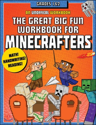 The Great Big Fun Workbook for Minecrafters: Grades 1 &amp; 2: An Unofficial Workbook