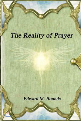 The Reality of Prayer